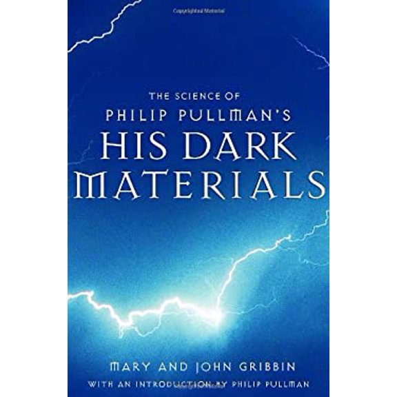 Pre-Owned The Science of Philip Pullman's His Dark Materials (Hardcover) 0375831444 9780375831447