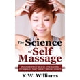 thumbnail image 1 of The Science Of Self Massage: Independently Relieve Stress Using Techniques That Target Trigger Points, 1 of 1