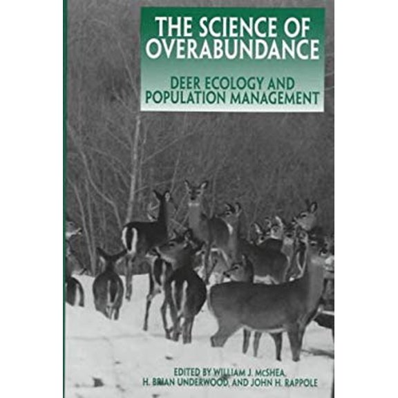 Pre-Owned The Science of Overabundance: Deer Ecology and Population Management (Hardcover) 1560986816 9781560986812