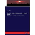 thumbnail image 1 of The Science and Art of the Manufacture of Portland Cement: With Observations on some of its constructive Applications, (Paperback), 1 of 1