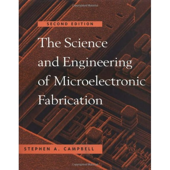 Pre-Owned The Science and Engineering of Microelectronic Fabrication, 2nd Ed. Paperback