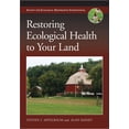 thumbnail image 1 of Science Practice Ecological Restoration Restoring Ecological Health to Your Land, (Paperback), 1 of 1