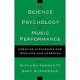 thumbnail image 1 of Pre-Owned The Science and Psychology of Music Performance : Creative Strategies for Teaching and Learning (Hardcover) 9780195138108, 1 of 1