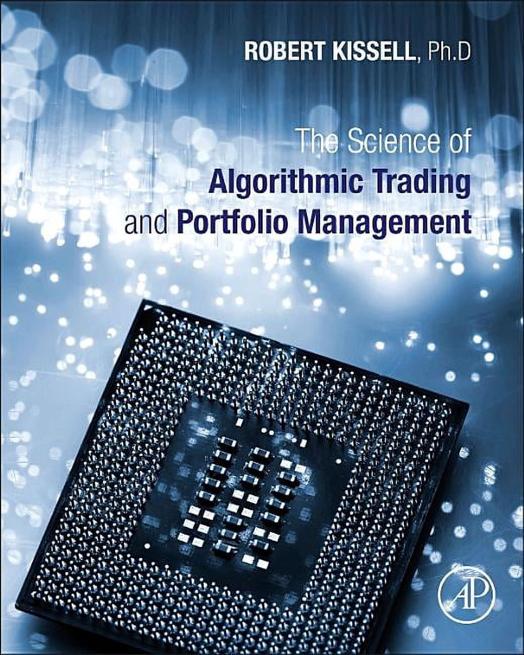 The Science of Algorithmic Trading and Portfolio Management, (Hardcover ...