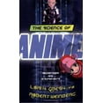 thumbnail image 1 of Pre-Owned The Science of Anime: Mecha-Noids and AI-Super-Bots (Paperback) 1560257687 9781560257684, 1 of 1