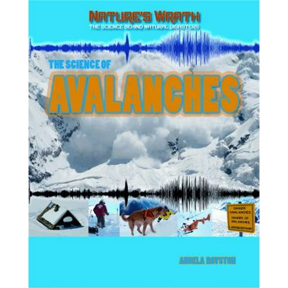 Pre-Owned The Science of Avalanches (Hardcover) 9781433986512
