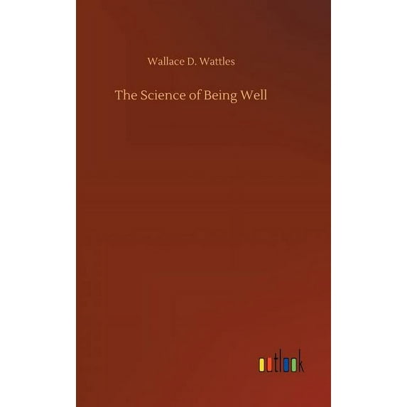 The Science of Being Well (Hardcover)