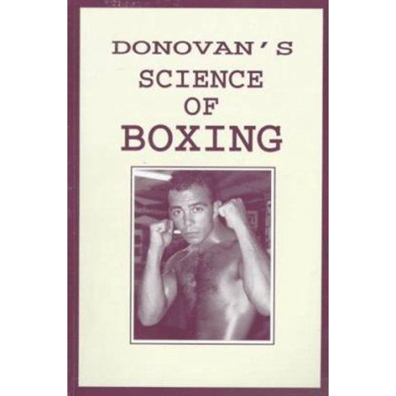 Pre-Owned The Science of Boxing: Rules and Articles on Training: Generalship in the Ring and Kindred Subjects (Paperback) 0965295257 9780965295253