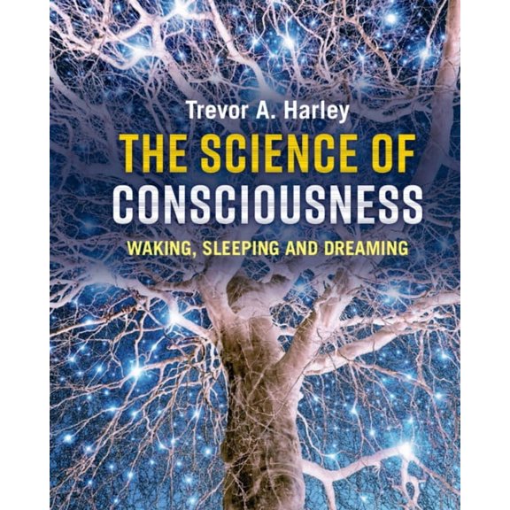 The Science of Consciousness, (Hardcover)