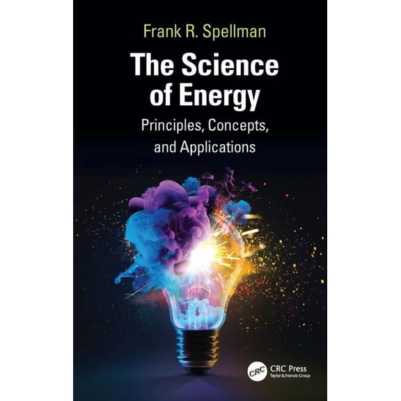 The Science of Energy: Principles, Concepts, and Applications, (Hardcover)