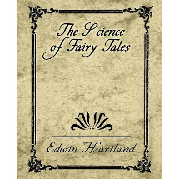 The Science of Fairy Tales (Paperback)