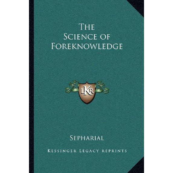 The Science of Foreknowledge (Paperback)