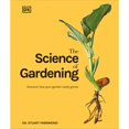 thumbnail image 1 of Pre-Owned The Science of Gardening: Discover How Your Garden Really Grows, 9780744069624, 0744069629, Hardcover,, 1 of 1