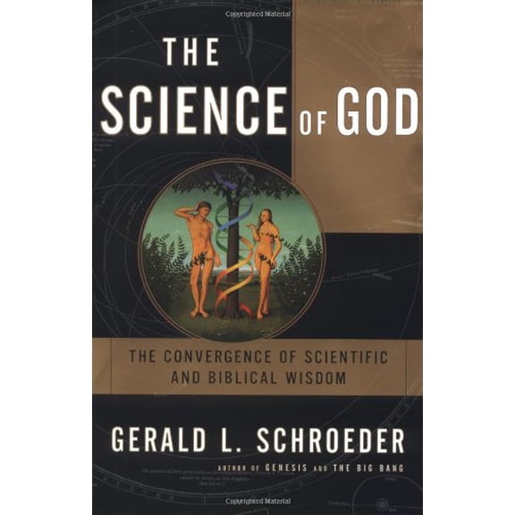 The Science of God (Hardcover) by Dr. Gerald L Schroeder