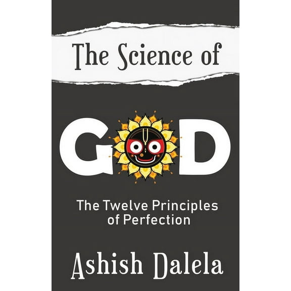 The Science of God: The Twelve Principles of Perfection, (Paperback)