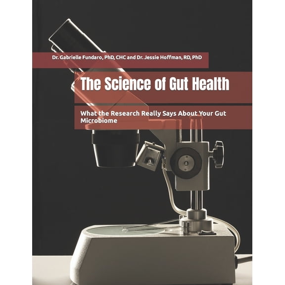 The Science of Gut Health (Paperback)