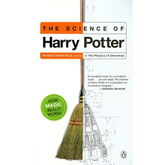 Pre-Owned The Science of Harry Potter: How Magic Really Works (Paperback) 0142003557 9780142003558