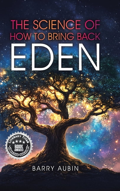 The Science of How to Bring Back Eden, (Hardcover)