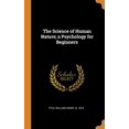thumbnail image 1 of The Science of Human Nature; A Psychology for Beginners (Hardcover), 1 of 1