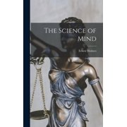 The Science of Mind, Hardcover