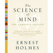 The Science of Mind The Complete Edition, Paperback