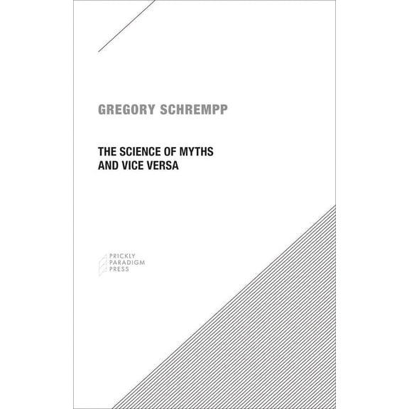 The Science of Myths and Vice Versa (Paperback)