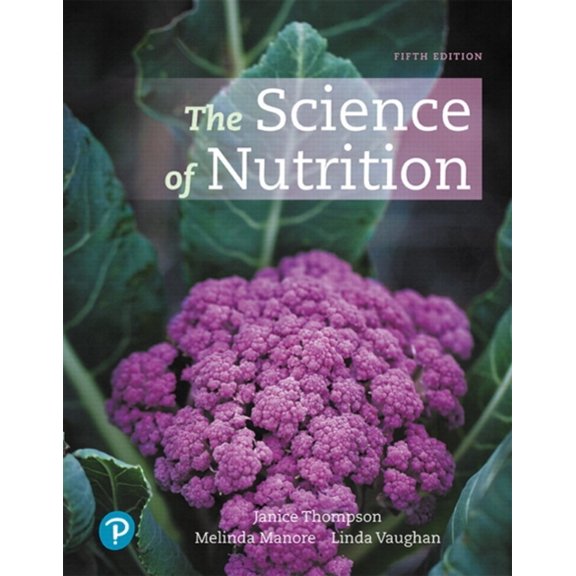 Pre-Owned The Science of Nutrition (Hardcover) 0134898672 9780134898674