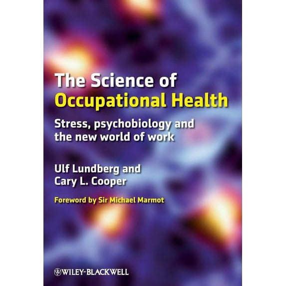 The Science of Occupational Health (Paperback)