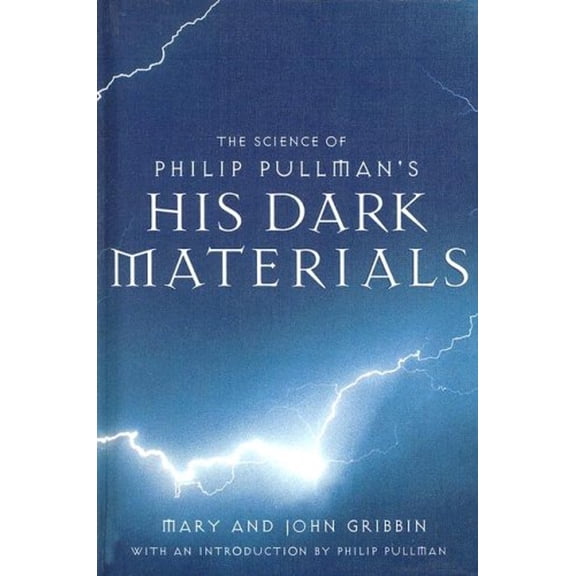 Pre-Owned The Science of Philip Pullman's His Dark Materials (Library Binding) 0375931449 9780375931444