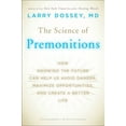 thumbnail image 1 of The Science of Premonitions: How Knowing the Future Can Help Us Avoid Danger, Maximize Opportunities, and Create a Bette, (Paperback), 1 of 1