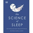 thumbnail image 1 of Pre-Owned The Science of Sleep: Stop Chasing a Good Night's Sleep and Let It Find You (Hardcover) 0744033683 9780744033687, 1 of 1