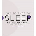 thumbnail image 1 of Pre-Owned The Science of Sleep: What It Is, How It Works, and Why It Matters (Hardcover) 022638716X 9780226387161, 1 of 1