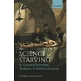 thumbnail image 1 of The Science of Starving in Victorian Literature, Medicine, and Political Economy, (Hardcover), 1 of 1