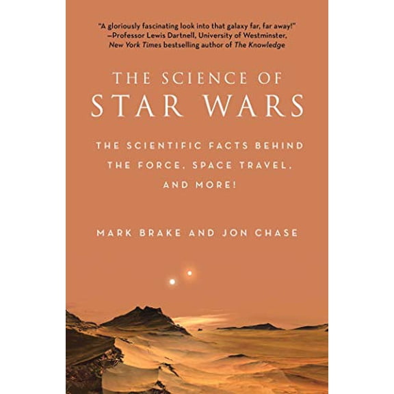 Pre-Owned The Science of Star Wars: The Scientific Facts Behind the Force, Space Travel, and More! Hardcover