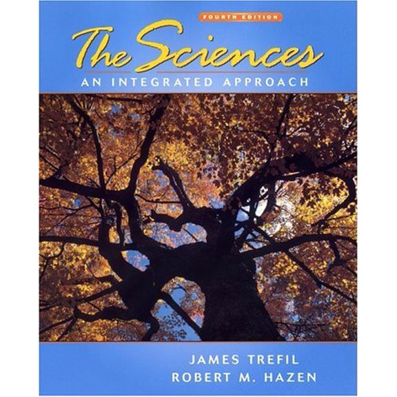 Pre-Owned The Sciences: An Integrated Approach (Paperback) 0471219630 9780471219637