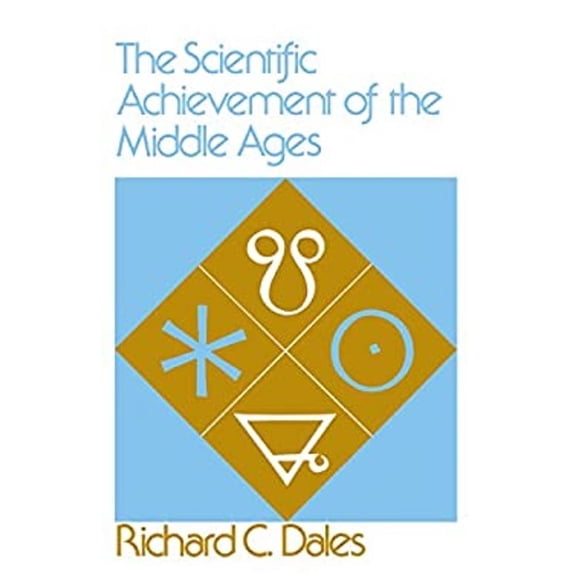 Pre-Owned The Scientific Achievement of the Middle Ages (Hardcover) 9780812276732