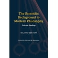 thumbnail image 1 of The Scientific Background to Modern Philosophy : Selected Readings (Edition 2) (Paperback), 1 of 1
