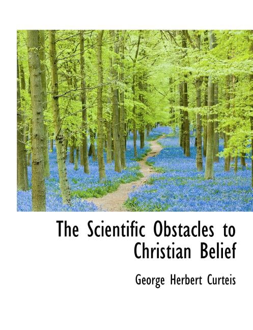 The Scientific Obstacles to Christian Belief (Paperback)
