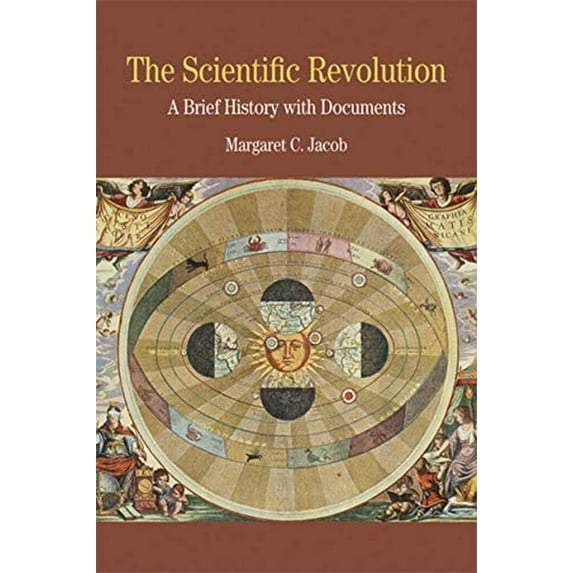 Pre-Owned The Scientific Revolution: A Brief History with Documents (The Bedford Series in History and Culture) (Paperback) 0312653492 9780312653491