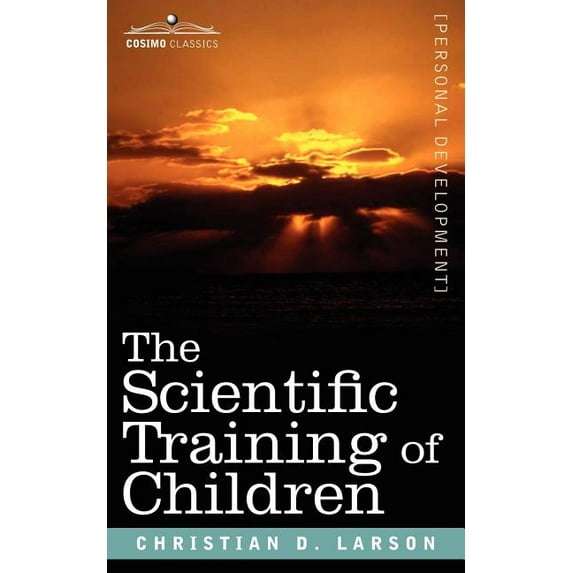 The Scientific Training of Children (Paperback)