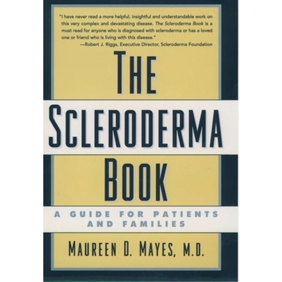 Pre-Owned The Scleroderma Book: A Guide for Patients and Families, by Maureen D. Mayes, (Hardcover), Textbooks, English