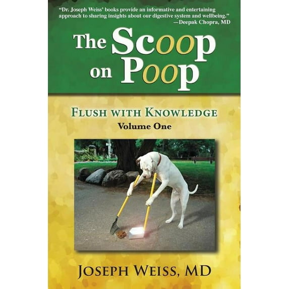 The Scoop on Poop!: Flush with Knowledge, Volume One, (Paperback)