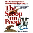 thumbnail image 1 of Pre-Owned The Scoop on Poop: The Fascinating Science of How Animals Use Poop (Hardcover) 1894856112 9781894856119, 1 of 1