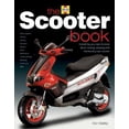 thumbnail image 1 of The Scooter Book : Everything You Need to Know about Owning, Enjoying and Maintaining Your Scooter (Hardcover), 1 of 1