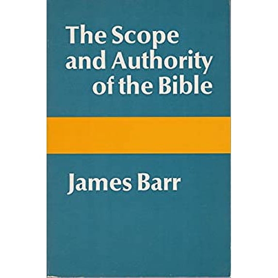 Pre-Owned The Scope and Authority of the Bible (Paperback) 0664243614 9780664243616