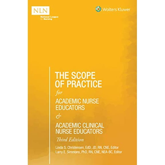 Pre-Owned The Scope of Practice for Academic Nurse Educators and Academic Clinical Nurse Educators, 3rd Edition (Paperback) 1975151925 9781975151928