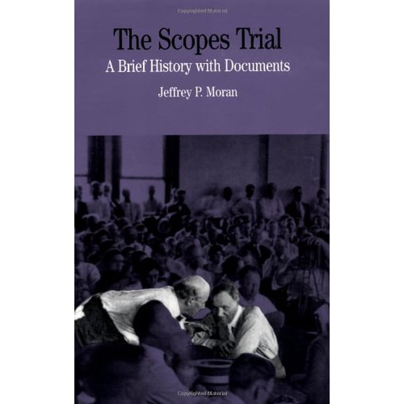 Pre-Owned The Scopes Trial: A Brief History with Documents (Paperback) 0312249195 9780312249199