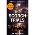 thumbnail image 1 of The Scorch Trials (The Maze Runner, Book 2): A Sidekick to the James Dashner Boo, (Paperback), 1 of 1