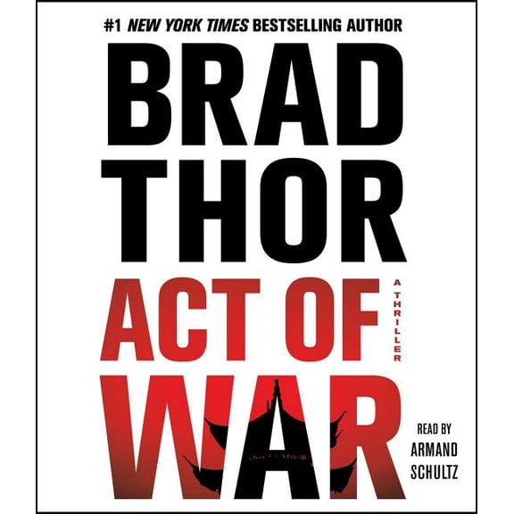 The Scot Harvath Series: Act of War : A Thriller (Series #13) (CD-Audio)