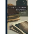 thumbnail image 1 of The Scotchman in America (Paperback), 1 of 1